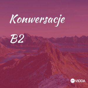 Kurs konwersacyjny B2